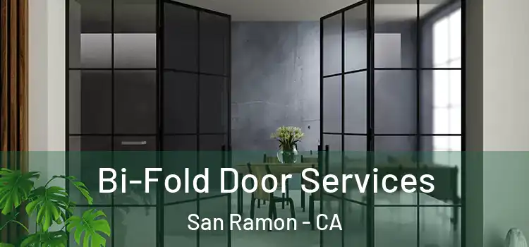 Bi-Fold Door Services San Ramon - CA