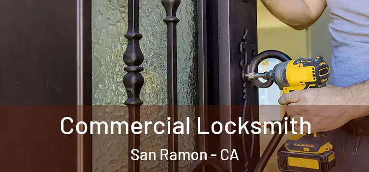 Commercial Locksmith San Ramon - CA