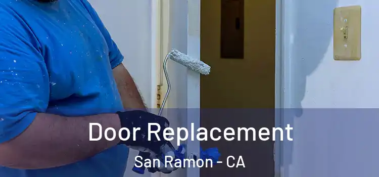 Door Replacement San Ramon - CA