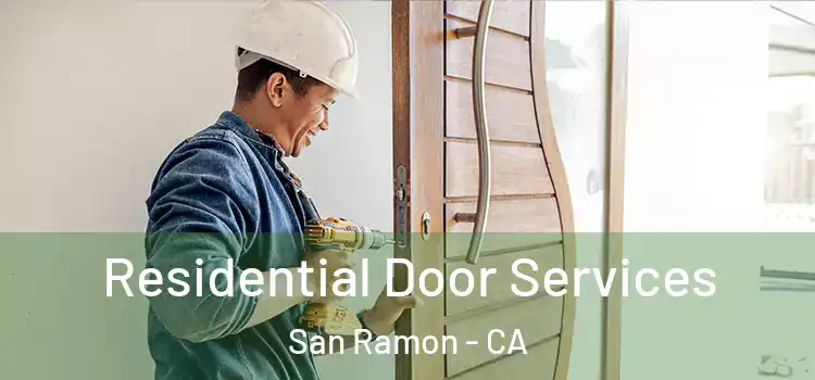 Residential Door Services San Ramon - CA