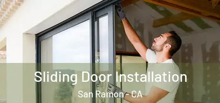 Sliding Door Installation San Ramon - CA